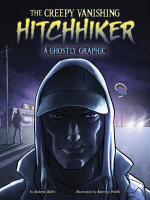 cover image of The Creepy Vanishing Hitchhiker